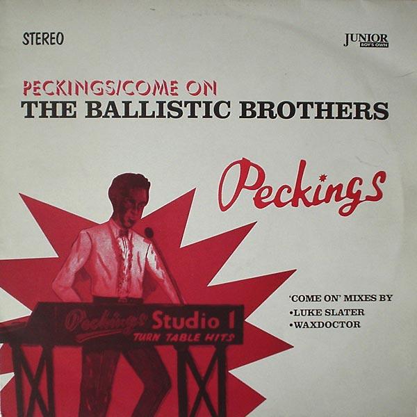 12inch Record BALLISTIC BROTHERS - Peckings / Come On JBO34 Junior Boy s Ow 1995 UK Dance & Electronica Used
12inch Record BALLISTIC BROTHERS - Peckings / Come On JBO34 Junior Boy s Ow 1995 UK Dance & Electronica Used