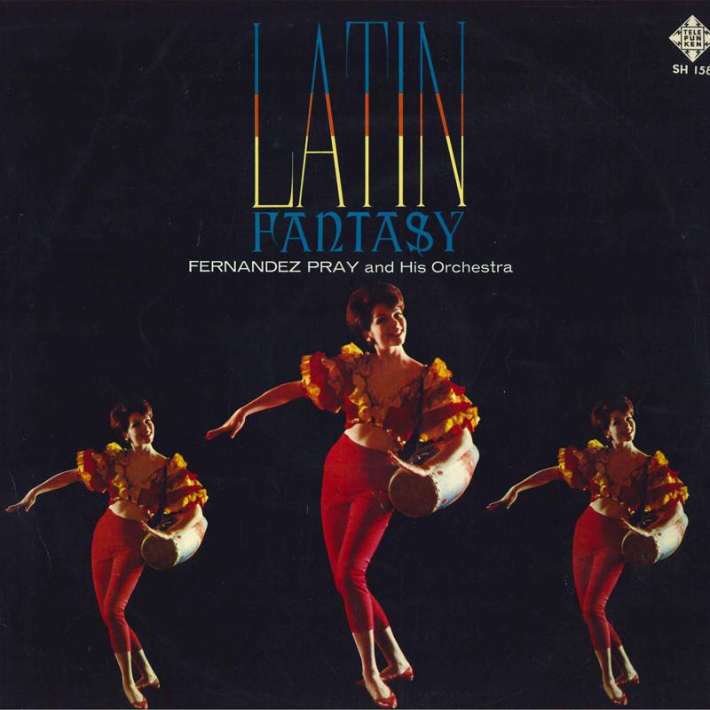 LP Record FERNANDEZ PRAY HIS ORCHESTRA Latin Fantasy Latin No Genso SH158 Telefunken 1965 Japan Latin Used
LP Record FERNANDEZ PRAY HIS ORCHESTRA Latin Fantasy Latin No Genso SH158 Telefunken 1965 Japan Latin Used