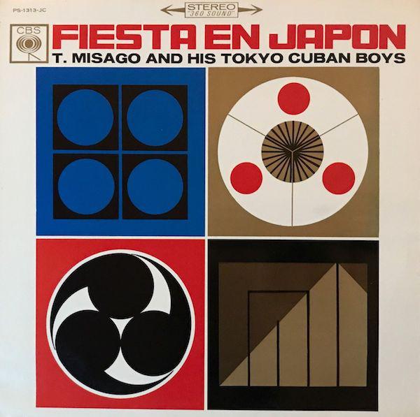 LP Пластинка Т. MISAGO & HIS TOKYO CUBAN BOYS - Fiesta En Japon PS1313JC CBS 1966 Япония Латинский Б/У
LP Пластинка Т. MISAGO & HIS TOKYO CUBAN BOYS - Fiesta En Japon PS1313JC CBS 1966 Япония Латинский Б/У