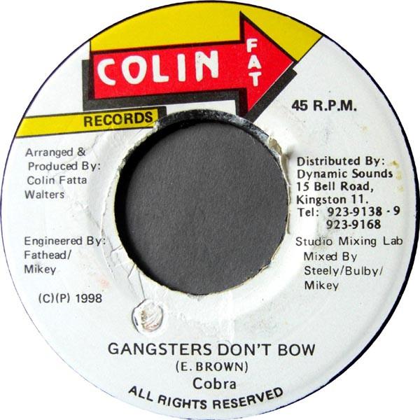7inch Record MAD COBRA / STEELY & CLEVIE - Gangster s Don t Bow / Version Shat NONE Colin Fat Recor 1998 Jamaica Reggae, Ska & Dub Used
7inch Record MAD COBRA / STEELY & CLEVIE - Gangster s Don t Bow / Version Shat NONE Colin Fat Recor 1998 Jamaica Reggae, Ska & Dub Used