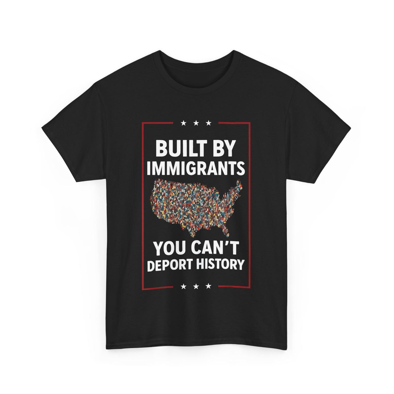 Built By Immigrants You Can t Deport History Human Rights T-Shirt Mens Womens Tees Top S
Built By Immigrants You Can t Deport History Human Rights T-Shirt Mens Womens Tees Top S