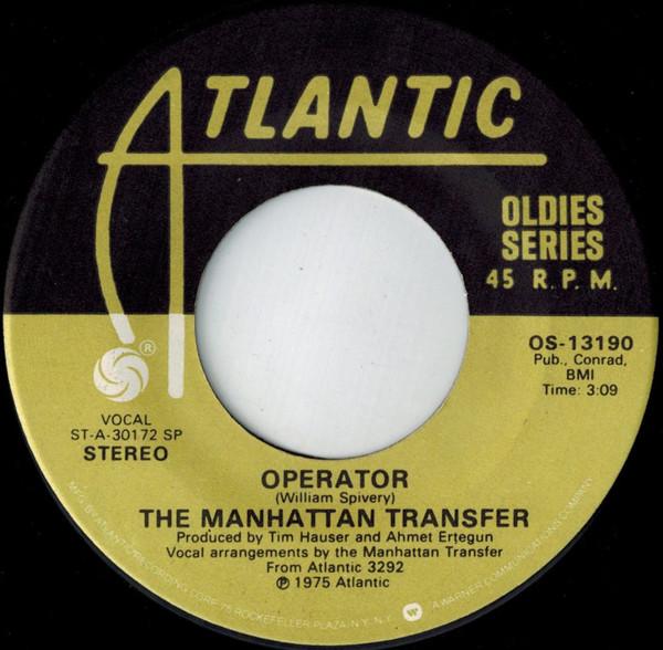 7inch Record MANHATTAN TRANSFER - Operator / Clap Your Hands OS13190 Atlantic 1975 US Jazz Used
7inch Record MANHATTAN TRANSFER - Operator / Clap Your Hands OS13190 Atlantic 1975 US Jazz Used