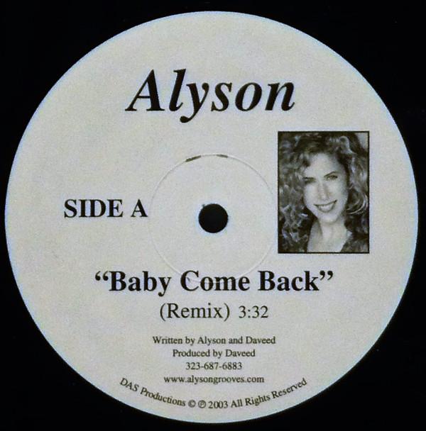 12inch Record ALYSON - Baby Come Back NONEPROMO DAS Productions 2003 Dance & Electronica Used
12inch Record ALYSON - Baby Come Back NONEPROMO DAS Productions 2003 Dance & Electronica Used