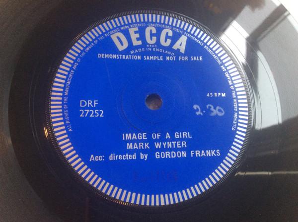 7inch Record MARK WYNTER - Image Of A Girl DRF27252PROMO Decca 1960 UK Pop Used
7inch Record MARK WYNTER - Image Of A Girl DRF27252PROMO Decca 1960 UK Pop Used