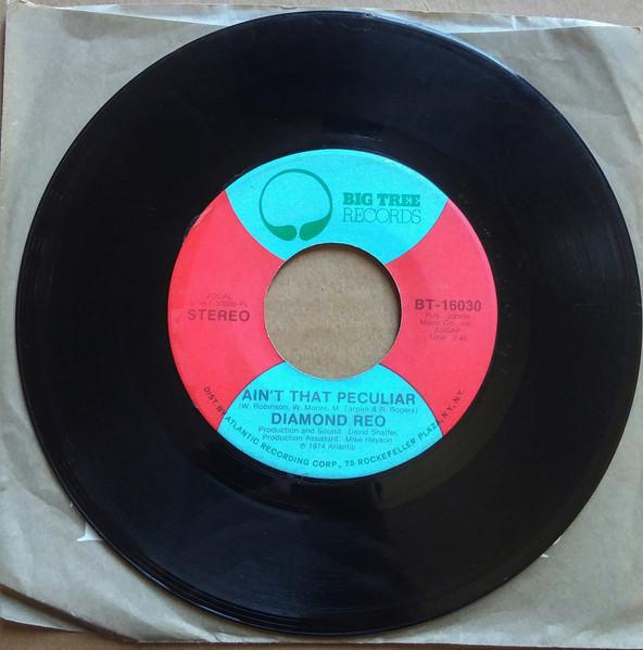 7inch Record DIAMOND REO Aint That Peculiar BT16030 Big Tree Record 1974 US Rock Used
7inch Record DIAMOND REO Aint That Peculiar BT16030 Big Tree Record 1974 US Rock Used