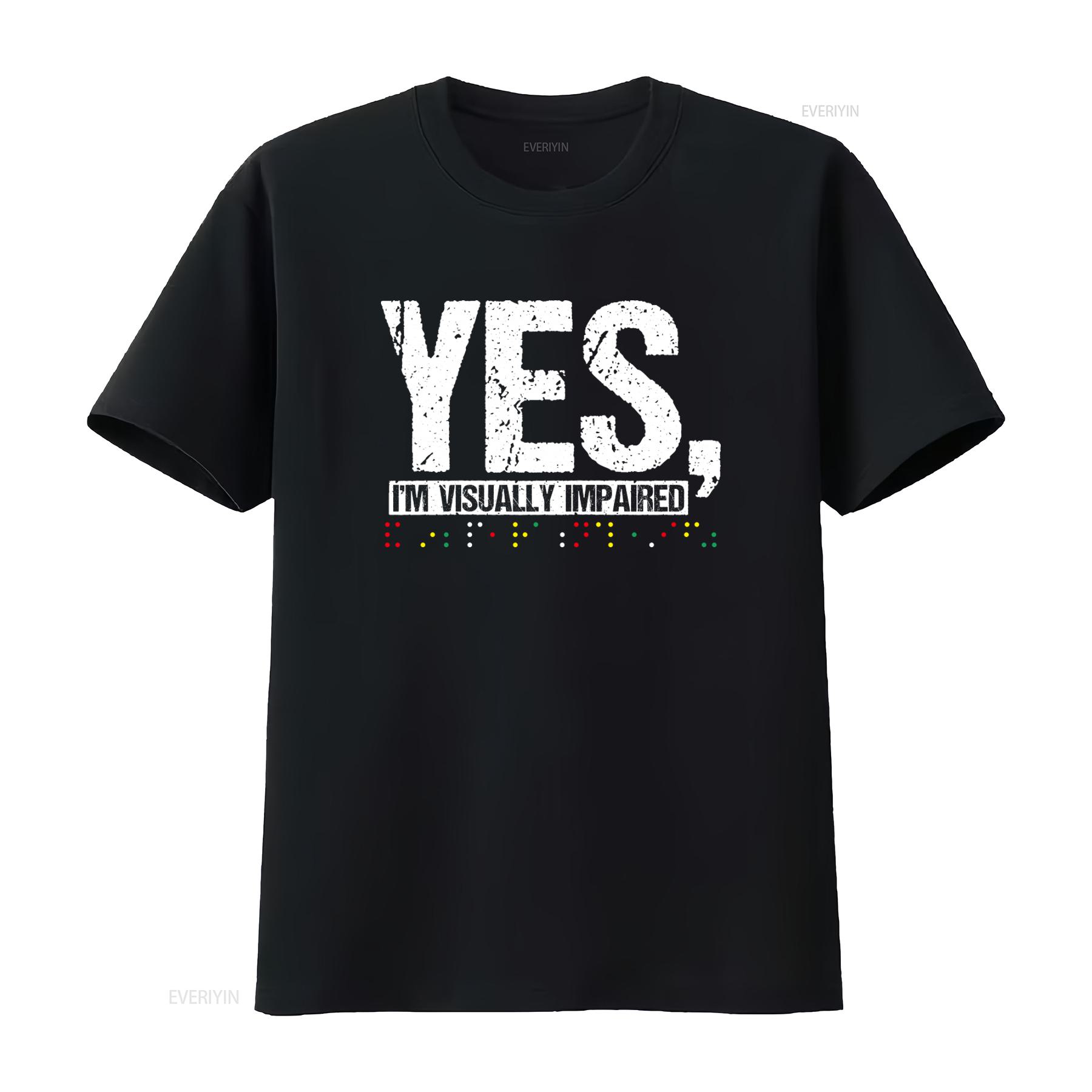 Yes Im Visually Impaired Visual Impairment T Shirt For Men And Women With Funny Blindness Design Humorous Appeal vintage homme 4XL
Yes Im Visually Impaired Visual Impairment T Shirt For Men And Women With Funny Blindness Design Humorous Appeal vintage homme 4XL