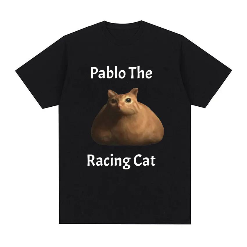 Pablo The Racing Cat Funny Meme T-shirt Tops Tee Men Women Short Sleeve T-shirt Tops Tees XL
Pablo The Racing Cat Funny Meme T-shirt Tops Tee Men Women Short Sleeve T-shirt Tops Tees XL