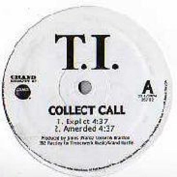 12inch Record T.I. - Collect Call 267122 Grand Hustle, A 2008 US Rap & Hip-Hop/R&B Used
12inch Record T.I. - Collect Call 267122 Grand Hustle, A 2008 US Rap & Hip-Hop/R&B Used