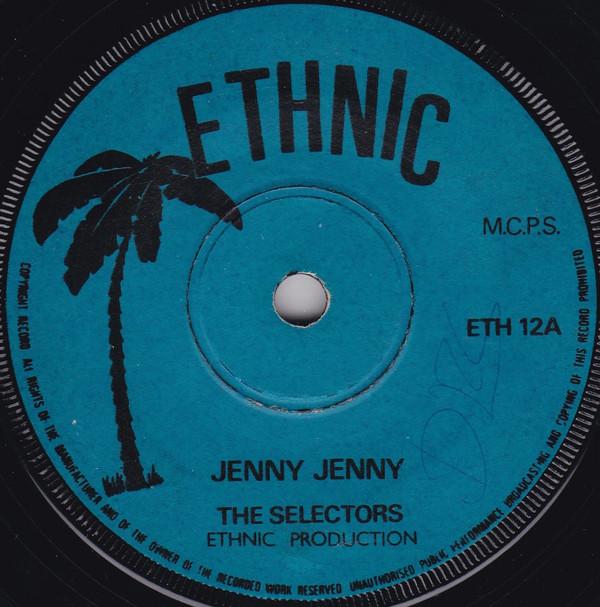 7inch Record SELECTORS - Jenny Jenny / Bumbo ETH12 Ethnic 1974 UK Reggae, Ska & Dub Used
7inch Record SELECTORS - Jenny Jenny / Bumbo ETH12 Ethnic 1974 UK Reggae, Ska & Dub Used
