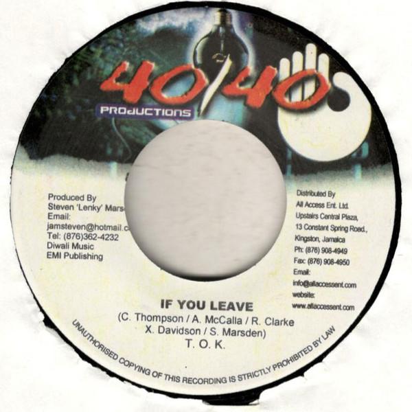 7inch Record T.O.K. - If You Leave NONE 40/40 Productio 2007 Jamaica Reggae, Ska & Dub Used
7inch Record T.O.K. - If You Leave NONE 40/40 Productio 2007 Jamaica Reggae, Ska & Dub Used
