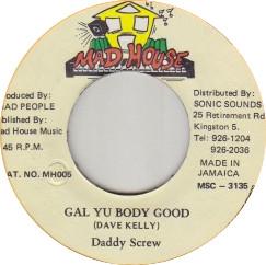7inch Record DADDY SCREW Gal Yu Body Good MH005 Mad House 1992 Jamaica Reggae Ska Dub Used
7inch Record DADDY SCREW Gal Yu Body Good MH005 Mad House 1992 Jamaica Reggae Ska Dub Used