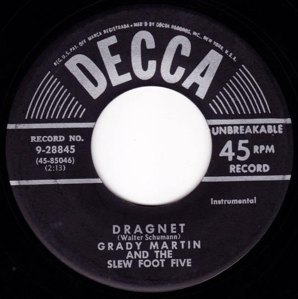 7inch Record GRADY MARTIN & THE SLEW FOOT FIVE - Dragnet 928845 Decca 1953 US Jazz Used
7inch Record GRADY MARTIN & THE SLEW FOOT FIVE - Dragnet 928845 Decca 1953 US Jazz Used