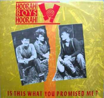 7inch Record HOORAH! BOYS HOORAH! - Is This What You Promised Me EMI5458 EMI 1984 UK Dance & Electronica Used
7inch Record HOORAH! BOYS HOORAH! - Is This What You Promised Me EMI5458 EMI 1984 UK Dance & Electronica Used