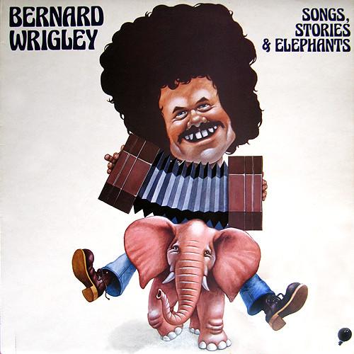 LP Record BERNARD WRIGLEY - Songs, Stories & Elephants TRA327 Transatlantic R 1976 UK Folk Used
LP Record BERNARD WRIGLEY - Songs, Stories & Elephants TRA327 Transatlantic R 1976 UK Folk Used