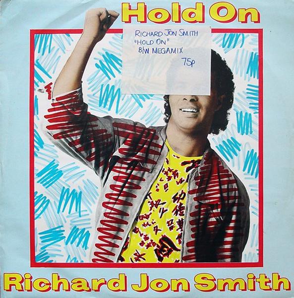 Платівка 12 дюймів RICHARD JON SMITH - Hold On JIVET104 Jive 1985 UK Soul/Funk Вживана
Платівка 12 дюймів RICHARD JON SMITH - Hold On JIVET104 Jive 1985 UK Soul/Funk Вживана