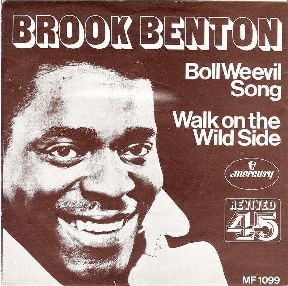 7inch Record BROOK BENTON - Boll Weevil Song / Walk On The Wild MF1099 Mercury 1969 UK Soul/Funk Used
7inch Record BROOK BENTON - Boll Weevil Song / Walk On The Wild MF1099 Mercury 1969 UK Soul/Funk Used
