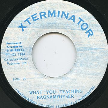 7inch Record RAGNAMPOYSER What You Teaching NONE Xterminator 1994 Jamaica Reggae Ska Dub Used
7inch Record RAGNAMPOYSER What You Teaching NONE Xterminator 1994 Jamaica Reggae Ska Dub Used