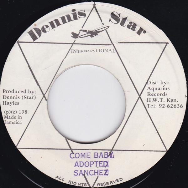 7inch Record SANCHEZ Come Baby NONE Dennis Star Int 1987 Jamaica Reggae Ska Dub Used
7inch Record SANCHEZ Come Baby NONE Dennis Star Int 1987 Jamaica Reggae Ska Dub Used