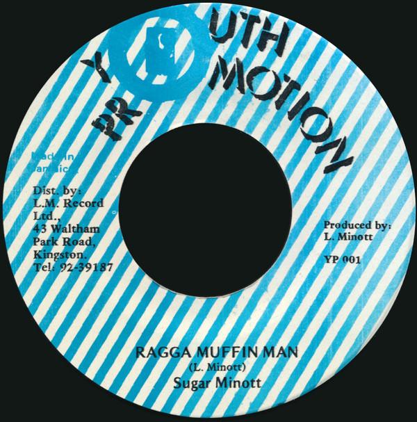 7inch Record SUGAR MINOTT - Ragga Muffin Man YP001 Youth Promotion Jamaica Reggae, Ska & Dub Used
7inch Record SUGAR MINOTT - Ragga Muffin Man YP001 Youth Promotion Jamaica Reggae, Ska & Dub Used