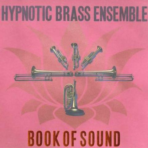 LP Record HYPNOTIC BRASS ENSEMBLE - Book Of Sound (2LP) HJRLP74 Honest Jons 2017 UK Jazz
LP Record HYPNOTIC BRASS ENSEMBLE - Book Of Sound (2LP) HJRLP74 Honest Jons 2017 UK Jazz