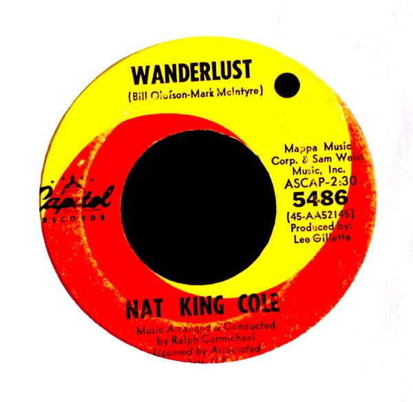 7inch Record NAT KING COLE - Wanderlust / You ll See 5486 Capitol Records 1965 US Jazz Used
7inch Record NAT KING COLE - Wanderlust / You ll See 5486 Capitol Records 1965 US Jazz Used