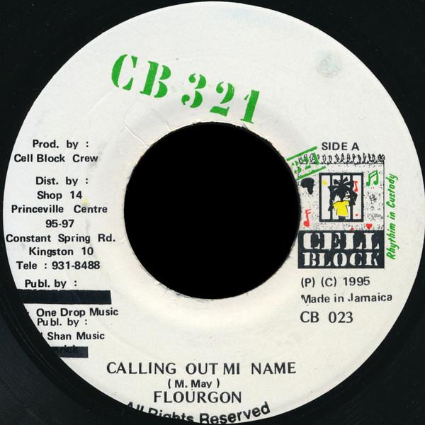 7inch Record FLOURGON / DON YUTE - Calling Out Mi Name / She A Move CB023 Cell Block 321 1995 Jamaica Reggae, Ska & Dub Used
7inch Record FLOURGON / DON YUTE - Calling Out Mi Name / She A Move CB023 Cell Block 321 1995 Jamaica Reggae, Ska & Dub Used