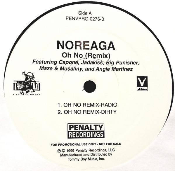 12inch Record NOREAGA - Oh No (Remix) PENVPRO02760 Penalty Recordi 1999 US Rap & Hip-Hop/R&B Used
12inch Record NOREAGA - Oh No (Remix) PENVPRO02760 Penalty Recordi 1999 US Rap & Hip-Hop/R&B Used