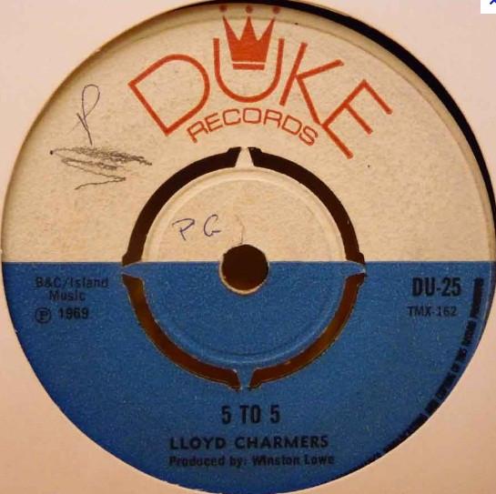 7inch Record LLOYD CHARMERS / THE SOUL STIRRERS - 5 To 5 / Come See About Me DU25 Duke 1969 UK Reggae, Ska & Dub Used
7inch Record LLOYD CHARMERS / THE SOUL STIRRERS - 5 To 5 / Come See About Me DU25 Duke 1969 UK Reggae, Ska & Dub Used