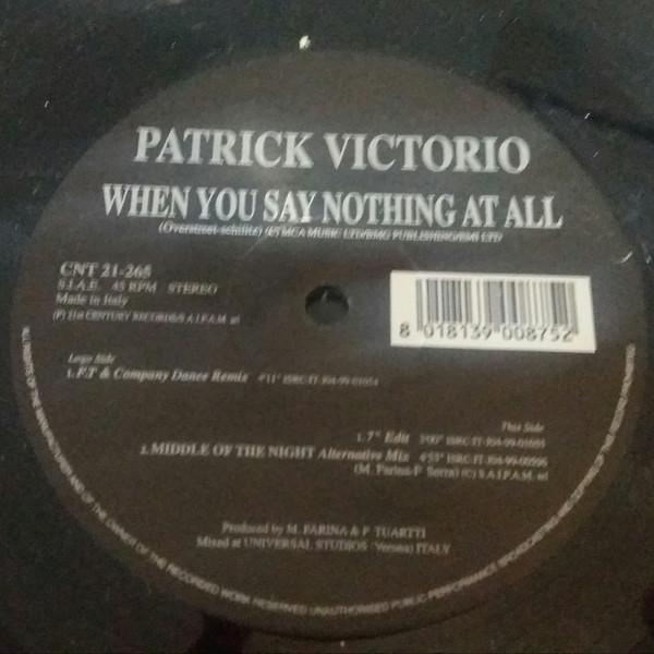 12inch Record PATRICK VICTORIO - When You Say Nothing At All CNT21265 21st Century Re 1999 Italy Dance & Electronica Used
12inch Record PATRICK VICTORIO - When You Say Nothing At All CNT21265 21st Century Re 1999 Italy Dance & Electronica Used