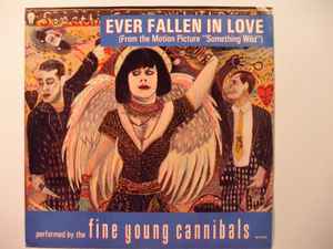 7inch Record FINE YOUNG CANNIBALS - Ever Fallen In Love MCA52981 MCA Records, I. 1986 US Rock Used
7inch Record FINE YOUNG CANNIBALS - Ever Fallen In Love MCA52981 MCA Records, I. 1986 US Rock Used