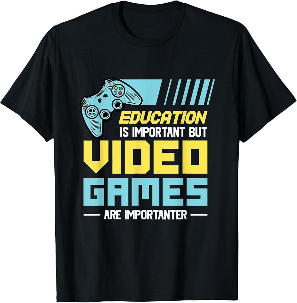 Education Is Important But Video Games Are Importanter TShirt Unisex T-Shirt XXXXL
Education Is Important But Video Games Are Importanter TShirt Unisex T-Shirt XXXXL