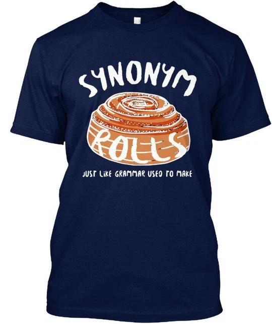 Synonym Rolls Just Like Grammar Used To Make TTshirt Made in USA Size S to 5XL S
Synonym Rolls Just Like Grammar Used To Make TTshirt Made in USA Size S to 5XL S