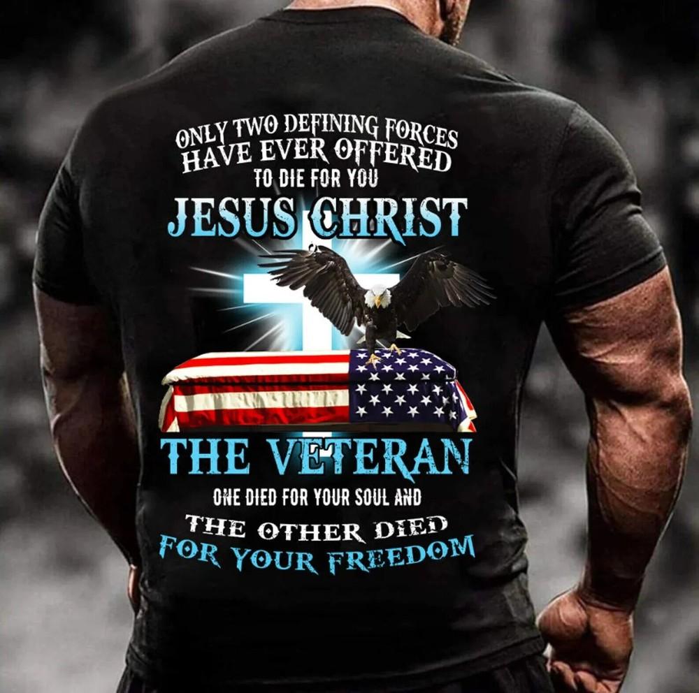 Jesus Christ The Veteran Shirt Only Two Defining Forces Have Ever Offered Tee XL
Jesus Christ The Veteran Shirt Only Two Defining Forces Have Ever Offered Tee XL