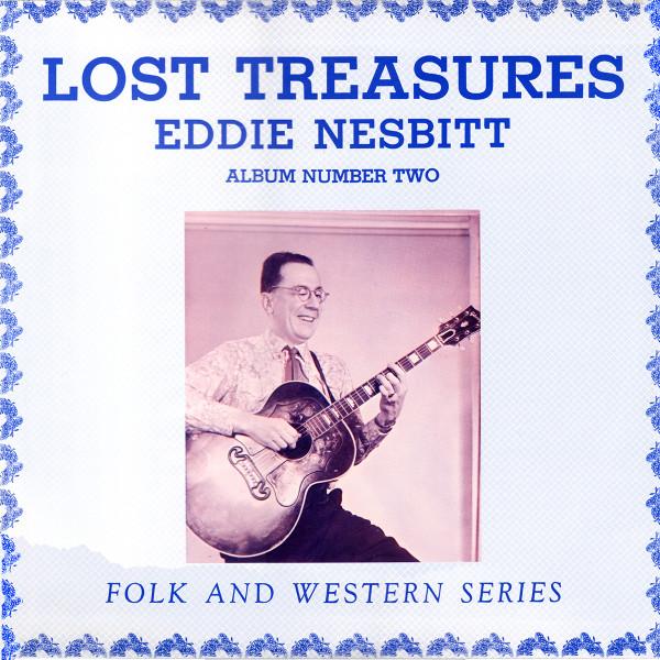 LP Record EDDIE NESBITT Lost Treasures Album Number Two BL116 BLUEBONNET 1967 US CountryFolk Used
LP Record EDDIE NESBITT Lost Treasures Album Number Two BL116 BLUEBONNET 1967 US CountryFolk Used