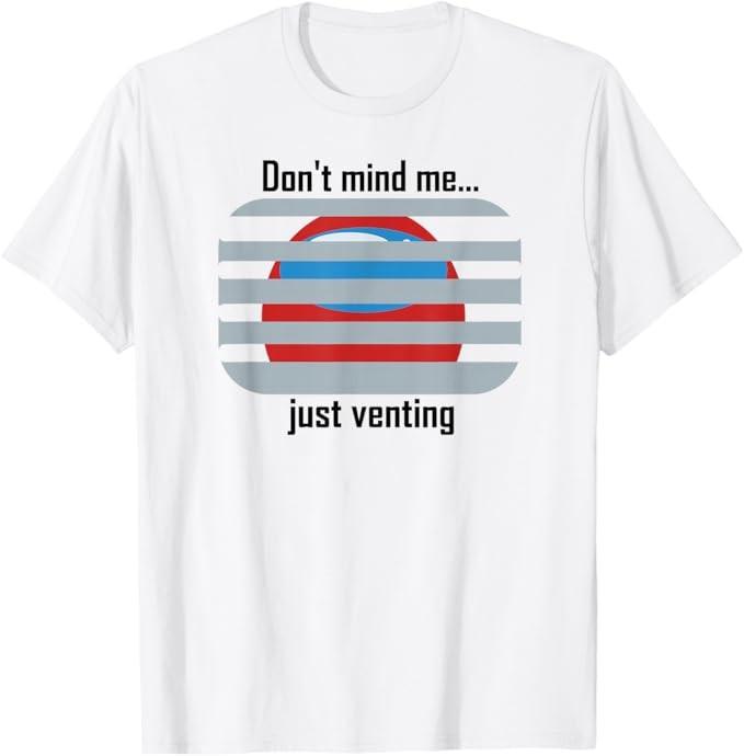 Funny Venting Imposter T-Shirt Unisex T-Shirt XXXXL
Funny Venting Imposter T-Shirt Unisex T-Shirt XXXXL