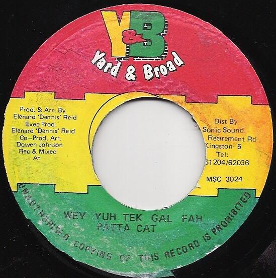 7inch Record PATTA CAT - Wey Yuh Tek Gal Fah MSC3024 Yard & Broad Jamaica Reggae, Ska & Dub Used
7inch Record PATTA CAT - Wey Yuh Tek Gal Fah MSC3024 Yard & Broad Jamaica Reggae, Ska & Dub Used