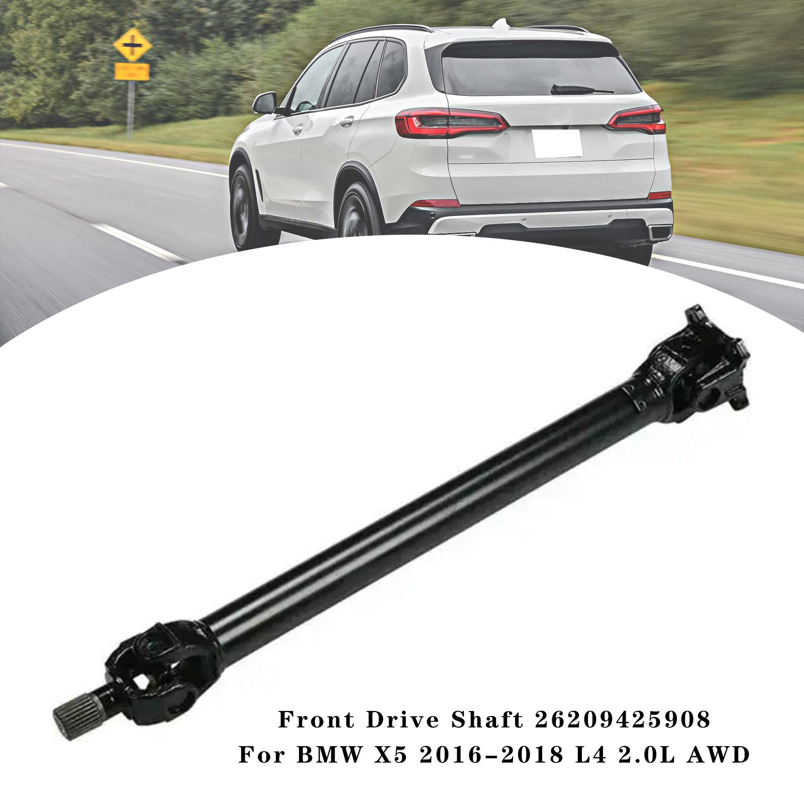 Front Drive Shaft 26209425908 For BMW X5 2016-2018 L4 2.0L AWD
Front Drive Shaft 26209425908 For BMW X5 2016-2018 L4 2.0L AWD