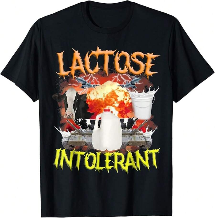 Lactose Intolerant Tee Sarcastic Oddly Specific Meme Shirt S
Lactose Intolerant Tee Sarcastic Oddly Specific Meme Shirt S