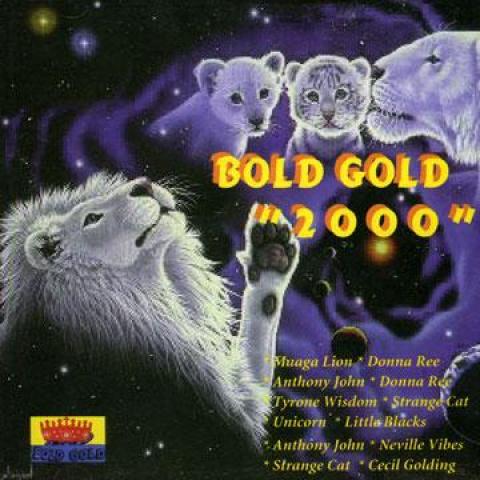 CD VARIOUS - Bold Gold 2000 CGCD003 CG Productions 2000 US Reggae, Ska & Dub 
CD VARIOUS - Bold Gold 2000 CGCD003 CG Productions 2000 US Reggae, Ska & Dub