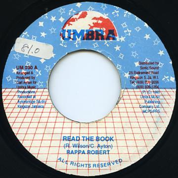 7inch Record RAPPA ROBERT Read The Book UM030 Umbra 1993 Jamaica Reggae Ska Dub Used
7inch Record RAPPA ROBERT Read The Book UM030 Umbra 1993 Jamaica Reggae Ska Dub Used