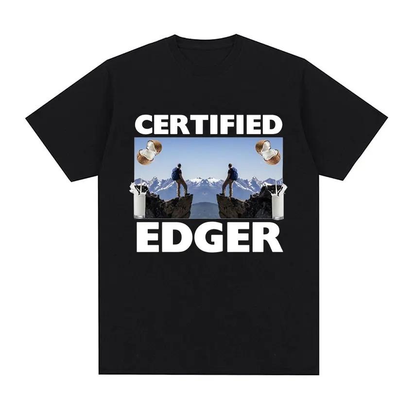 Certified Edger Meme Graphic T Shirts Funny No Nut November Tops Clothing T-shirt Men Women Casual Fashion Cotton Tees XXXXL
Certified Edger Meme Graphic T Shirts Funny No Nut November Tops Clothing T-shirt Men Women Casual Fashion Cotton Tees XXXXL