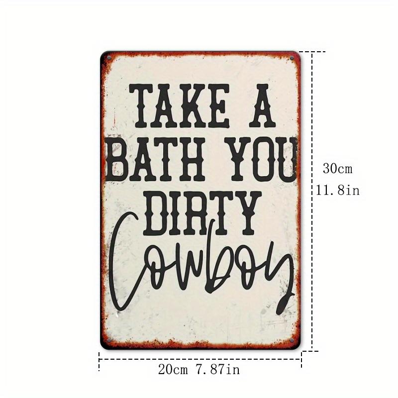 Funny Western Bathroom Sign - Take a Bath You Dirty Cowboy - Vintage Ranch Decor - Heavy-Duty Metal Plaque - Bathroom 20x30cm(7.8x11.8inch)
Funny Western Bathroom Sign - Take a Bath You Dirty Cowboy - Vintage Ranch Decor - Heavy-Duty Metal Plaque - Bathroom 20x30cm(7.8x11.8inch)