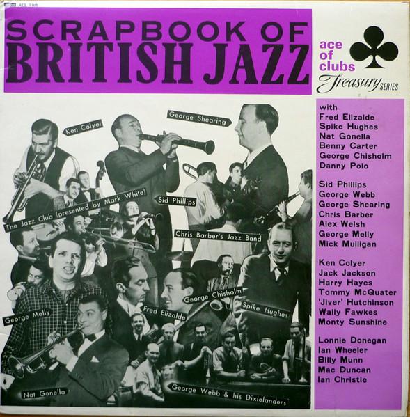 LP Record VARIOUS Scrapbook Of British Jazz ACL1105 Ace Of Clubs UK Jazz Used
LP Record VARIOUS Scrapbook Of British Jazz ACL1105 Ace Of Clubs UK Jazz Used