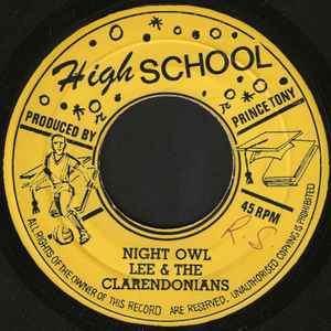 7inch Record HUBERT LEE & THE CLARENDONIANS / PR - Night Owl / Night Owl (Version) NONE High School Jamaica Reggae, Ska & Dub Used
7inch Record HUBERT LEE & THE CLARENDONIANS / PR - Night Owl / Night Owl (Version) NONE High School Jamaica Reggae, Ska & Dub Used