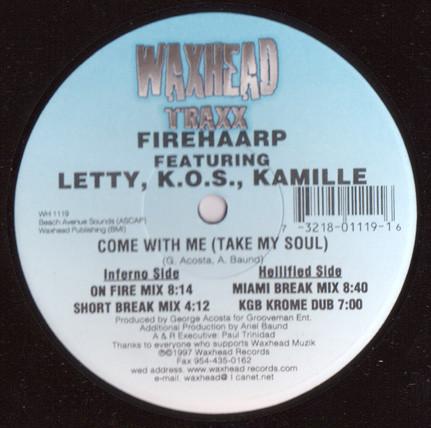 12inch Record FIREHAARP - Come With Me (Take My Soul) WH1119 Waxhead Records 1997 US Dance & Electronica Used
12inch Record FIREHAARP - Come With Me (Take My Soul) WH1119 Waxhead Records 1997 US Dance & Electronica Used