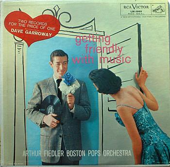 LP Record DAVE GARROWAY / ARTHUR FIEDLER, BOS - Getting Friendly With Music LM1995 RCA Victor Red 1956 US Classical Used
LP Record DAVE GARROWAY / ARTHUR FIEDLER, BOS - Getting Friendly With Music LM1995 RCA Victor Red 1956 US Classical Used