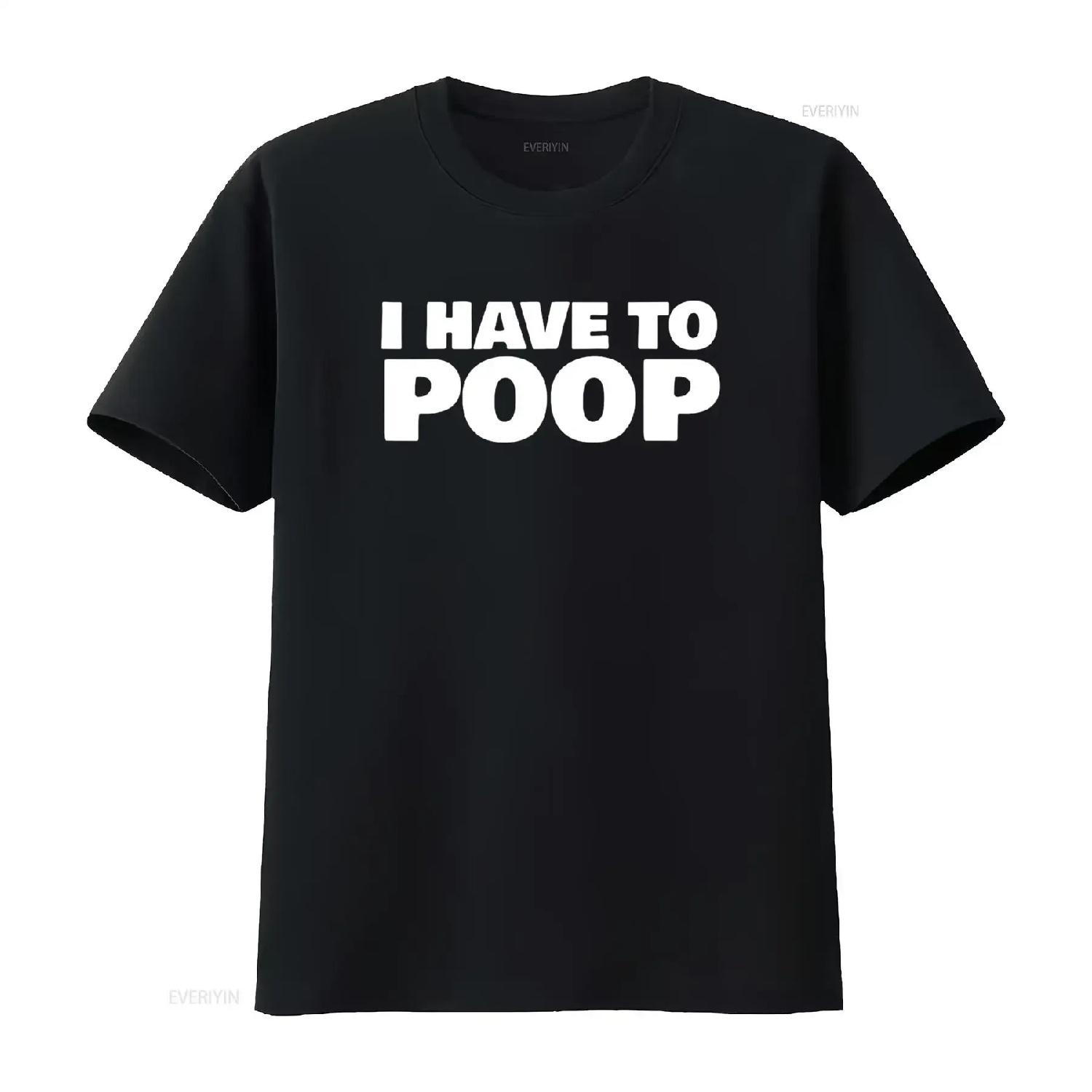 Womens I Have To Poop T Shirt Black 2XL vintage Washed Stylish streetwear graphic Casual designer clothes Unisex Stretched S чёрный
Womens I Have To Poop T Shirt Black 2XL vintage Washed Stylish streetwear graphic Casual designer clothes Unisex Stretched S чёрный