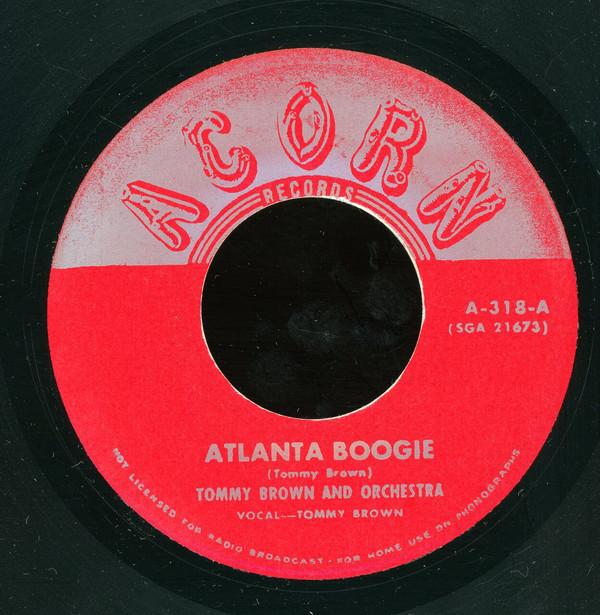 7-дюймовая пластинка TOMMY BROWN & HIS ORCHESTRA - Atlanta Boogie / The House Near The A318 Acorn US Rock Б/У
7-дюймовая пластинка TOMMY BROWN & HIS ORCHESTRA - Atlanta Boogie / The House Near The A318 Acorn US Rock Б/У
