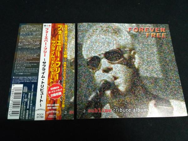 CD VARIOUS - Forever Free-Sublime Tribute Album PCCY01780 Surfrock Intern 2006 Japan ObiRock Used
CD VARIOUS - Forever Free-Sublime Tribute Album PCCY01780 Surfrock Intern 2006 Japan ObiRock Used