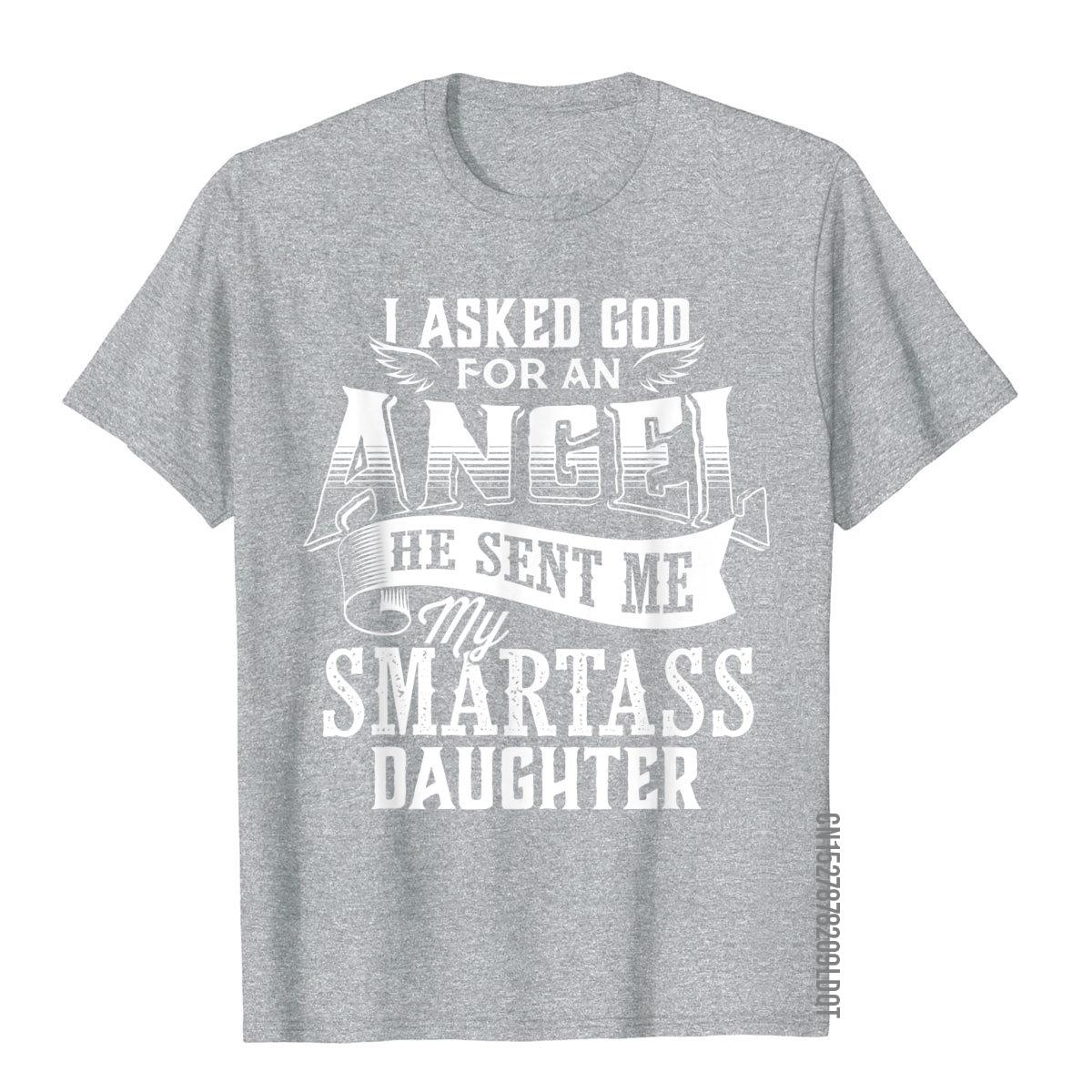 I Asked For An Angel God Sent Me A Smartass Daughter TShirt 3D Style Cotton Men Tops T Shirt Print Fitted T Shirt 4XL
I Asked For An Angel God Sent Me A Smartass Daughter TShirt 3D Style Cotton Men Tops T Shirt Print Fitted T Shirt 4XL